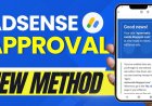 How to Get AdSense Approval Easily and Fast