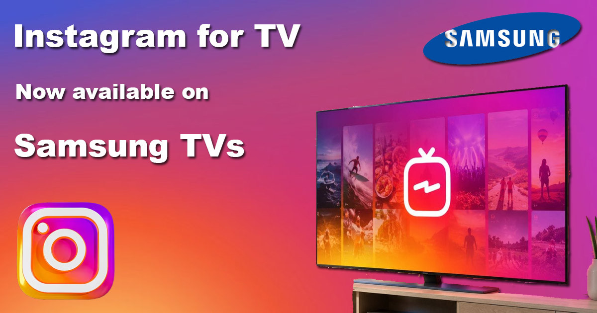 Instagram for TV is now available on Samsung TVs in the US 