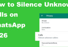 How to Silence Unknown Calls on WhatsApp 2026